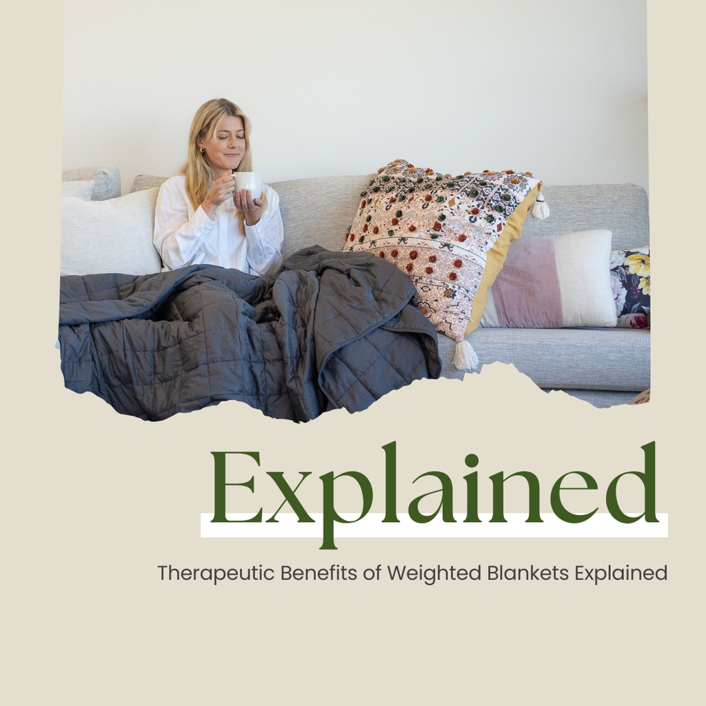 Therapeutic Benefits of Weighted Blankets Explained